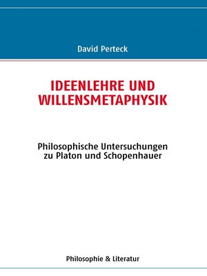 cover image of Ideenlehre und Willensmetaphysik